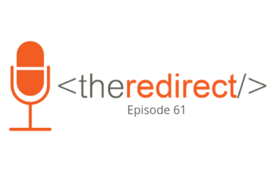 The Redirect Podcast Episode 61
