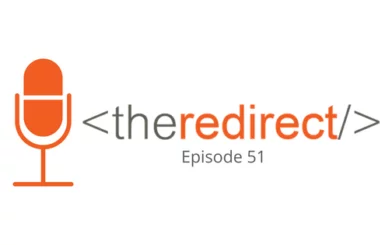 The Redirect Podcast – Episode 51