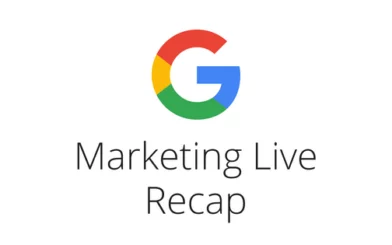 2018 Google Marketing Live Recap